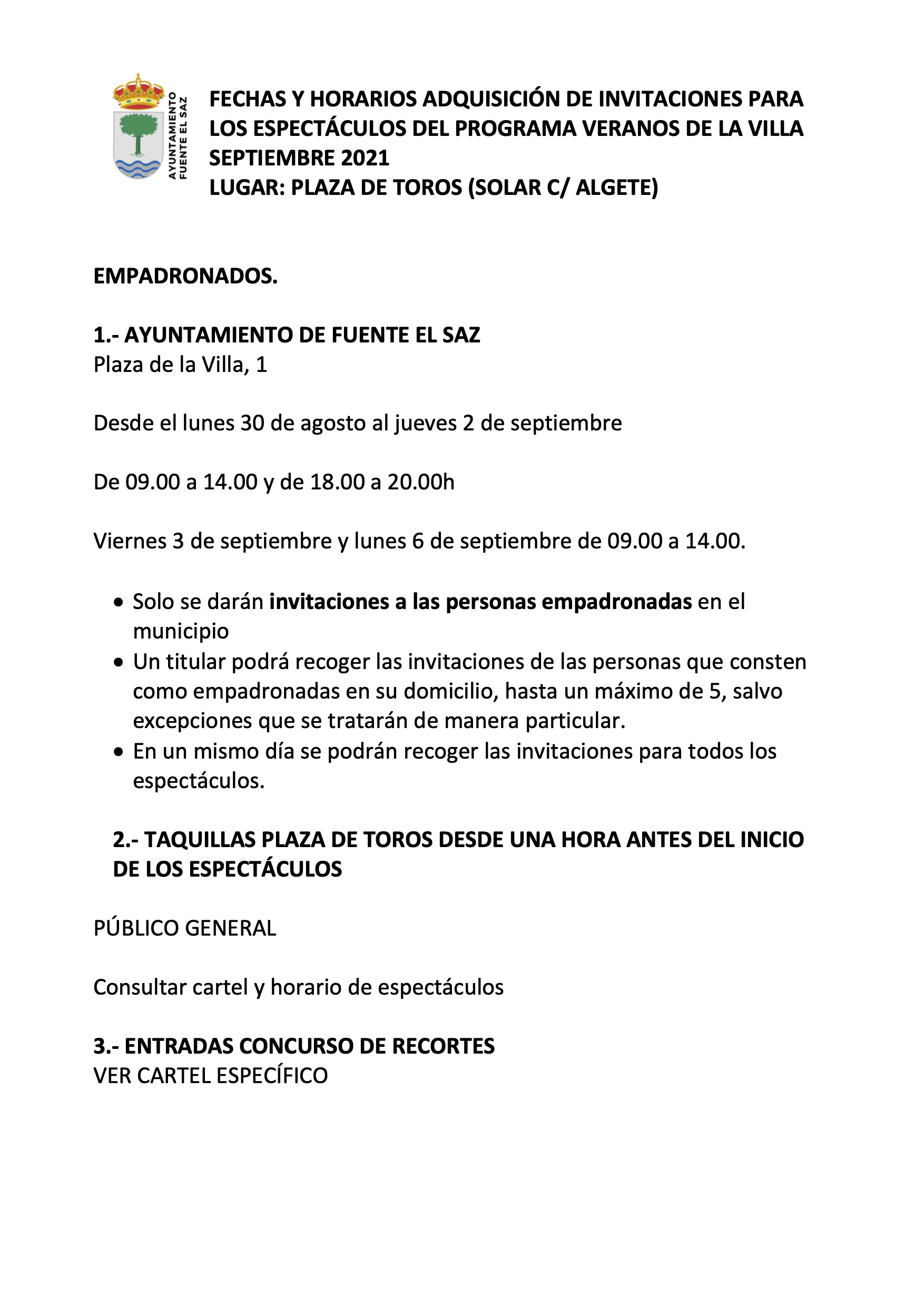 FECHAS Y HORARIOS ADQUISICIN DE INVITACIONES PARA LOS ESPECTCULOS DEL PROGRAMA VERANOS DE LA VILLA SEPTIEMBRE 2021